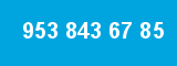 953 843 67 85 953 843 67 85